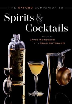 Oxford Companion to Spirits and Cocktails  9780199311132 Front Cover