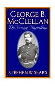 George B. Mcclellan The Young Napoleon  9780306809132 Front Cover