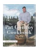 Pat Conroy Cookbook Recipes of My Life 2004 9780385514132 Front Cover