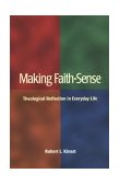 Making Faith - Sense Theological Reflection in Everyday Life cover art