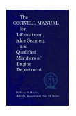 Cornell Manual for Lifeboatmen, Able Seamen and Qualified Members of Engine Department  9780870333132 Front Cover