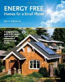 Energy Free Homes for a Small Planet cover art