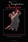Temptation to Tango Journeys of Intimacy and Desire 2005 9781412064132 Front Cover