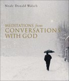 Meditations from Conversations with God 2006 9781571745132 Front Cover