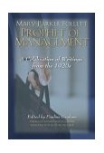 Mary Parker Follett Prophet of Management  9781587982132 Front Cover