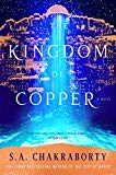 Kingdom of Copper A Novel  9780062678133 Front Cover