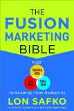 Fusion Marketing Bible: Fuse Traditional Media, Social Media, &amp; Digital Media to Maximize Marketing  cover art