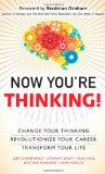 Now You're Thinking! Change Your Thinking, Transform Your Life cover art