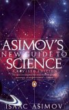 Asimov&#39;s New Guide to Science (Penguin Press Science)