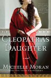 Cleopatra's Daughter A Novel cover art