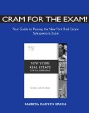 Cram for the Exam! Your Guide to Passing the New York Real Estate Salespersons Exam 4th 2008 9780324664133 Front Cover
