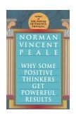 Why Some Positive Thinkers Get Powerful Results 1996 9780449912133 Front Cover