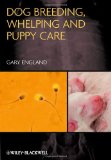 Dog Breeding, Whelping and Puppy Care  9780470673133 Front Cover