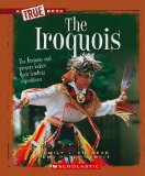 Iroquois (a True Book: American Indians)  9780531293133 Front Cover