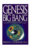 Genesis and the Big Bang Theory The Discovery of Harmony Between Modern Science and the Bible cover art