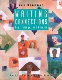 Writing Connections Paragraph and Essays - You, College and Careers 2003 9780618260133 Front Cover