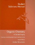 Student Solutions Manual for Straumanis' Organic Chemistry: a Guided Inquiry, 2nd 2nd 2008 Revised  9780618976133 Front Cover