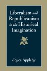Liberalism and Republicanism in the Historical Imagination  cover art