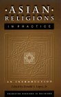 Asian Religions in Practice An Introduction cover art
