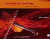 Orchestral Bowing -- Style and Function Textbook