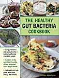 Good Gut Diet Cookbook Over 80 Recipes for a Natural, Efficient Digestion 2nd 9780754832133 Front Cover