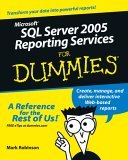 Microsoft SQL Server 2005 Reporting Services for Dummies 2005 9780764589133 Front Cover