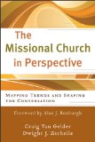 Missional Church in Perspective Mapping Trends and Shaping the Conversation cover art