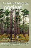 Art of Managing Longleaf A Personal History of the Stoddard-Neel Approach cover art