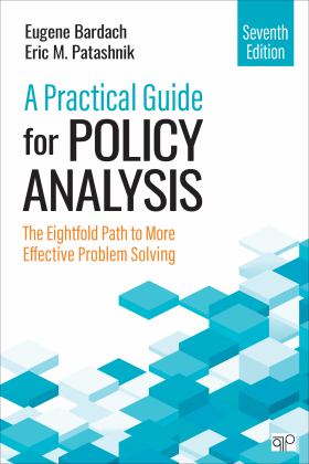 Practical Guide for Policy Analysis The Eightfold Path to More Effective Problem Solving 7th 9781071884133 Front Cover
