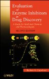 Evaluation of Enzyme Inhibitors in Drug Discovery A Guide for Medicinal Chemists and Pharmacologists cover art