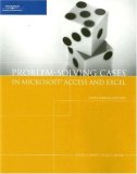 Problem-Solving Cases in Microsoft Access and Excel 6th 2008 9781423902133 Front Cover