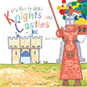 It's Fun to Draw Knights and Castles 2013 9781620871133 Front Cover