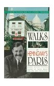 Walks in Hemingway's Paris A Guide to Paris for the Literary Traveler cover art