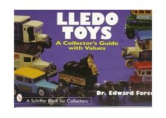 Lledo Toys A Collector's Guide with Values  9780764300134 Front Cover