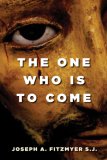 One Who Is to Come  9780802840134 Front Cover