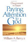 Paying Attention to God Discernment in Prayer cover art