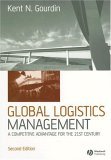 Global Logistics Management A Competitive Advantage for the 21st Century cover art