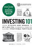 Investing 101 From Stocks and Bonds to ETFs and IPOs, an Essential Primer on Building a Profitable Portfolio  9781440595134 Front Cover