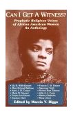 Can I Get a Witness? Prophetic Religious Voices of African-American Women cover art