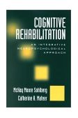 Cognitive Rehabilitation An Integrative Neuropsychological Approach cover art