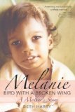 Melanie, Bird with a Broken Wing A Mother's Story cover art