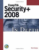 CompTIA+ Security+ 2008 - In Depth 2008 9781598638134 Front Cover