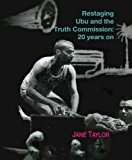 Restaging Ubu and the Truth Commission 20 Years On  9781775822134 Front Cover