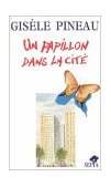 Un Papillon Dans LA Cite: 1st 9782907888134 Front Cover
