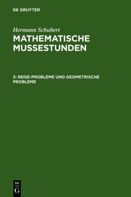 Reise-Probleme und Geometrische Probleme 2nd 1900 9783111248134 Front Cover