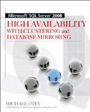 Microsoft SQL Server 2008 High Availability with Clustering &amp; Database Mirroring 2010 9780071498135 Front Cover