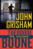 Theodore Boone: the Accused 2013 9780142426135 Front Cover