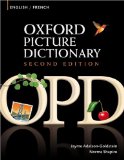 Oxford Picture Dictionary English-French Bilingual Dictionary for French Speaking Teenage and Adult Students of English 2nd 9780194740135 Front Cover