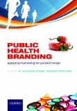Public Health Branding Applying Marketing for Social Change cover art