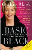 Basic Black The Essential Guide for Getting Ahead at Work (and in Life) 2008 9780307351135 Front Cover